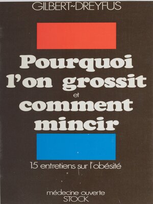 cover image of Pourquoi l'on grossit et comment mincir